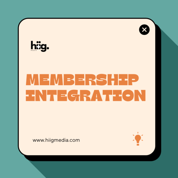 Hiig Media - Membership Integration